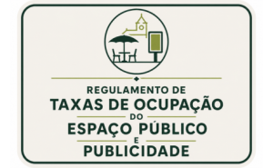 Regulamento de Taxas de Ocupação do Espaço Público e Publicidade